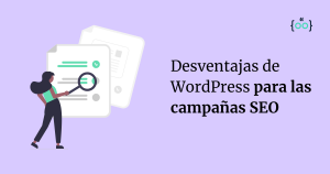 Desventajas de WordPress para campañas SEO