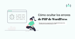Cómo ocultar los errores de PHP de WordPress