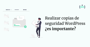 Realizar copias de seguridad WordPress ¿es importante?