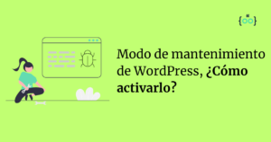 Modo de mantenimiento de WordPress, ¿Cómo activarlo?, Cómo activar el modo mantenimiento en WordPress