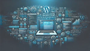 ¿Qué son los Shortcodes en WordPress y cómo usarlos?